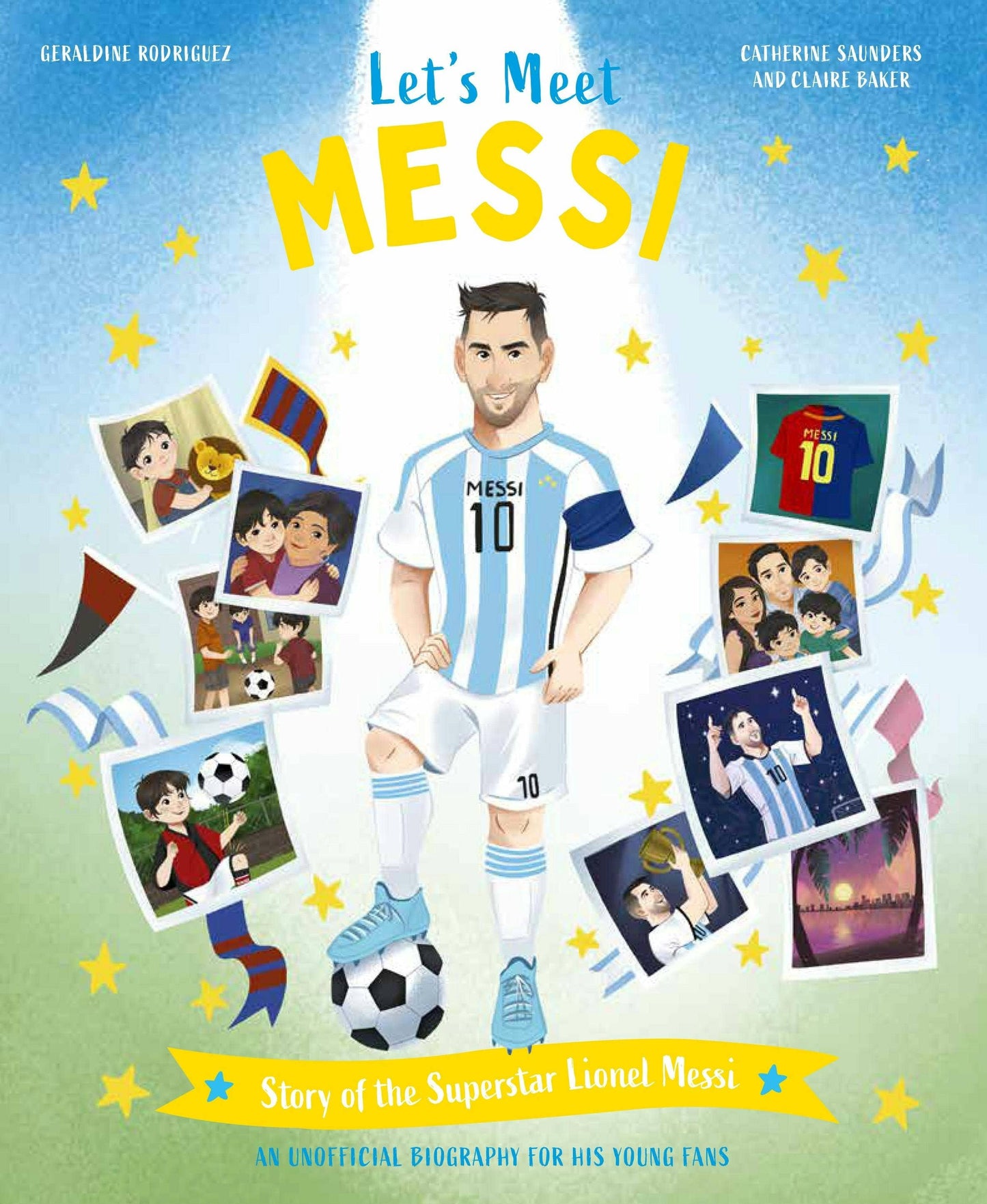 Let's Meet Messi: Story Of The Superstar Lionel Messi