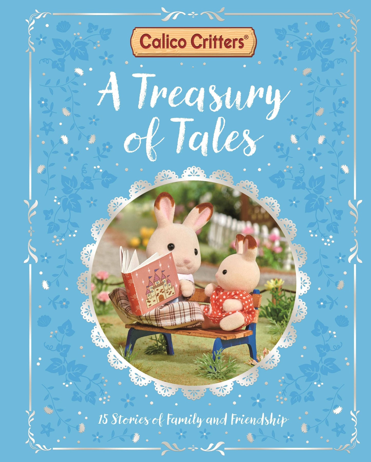 Calico Critters: Treasury Of 15 Family & Friendship Stories