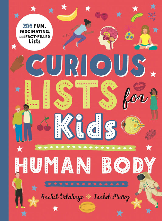 Curious Lists For Kids – Human Body: Fun Facts