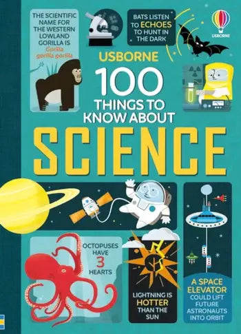 100 Things to Know About Science : Usborne