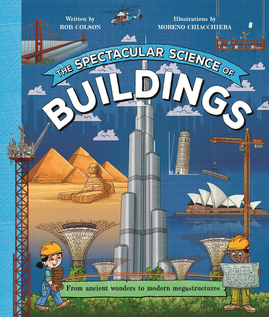 Spectacular Science: Buildings Ancient To Modern