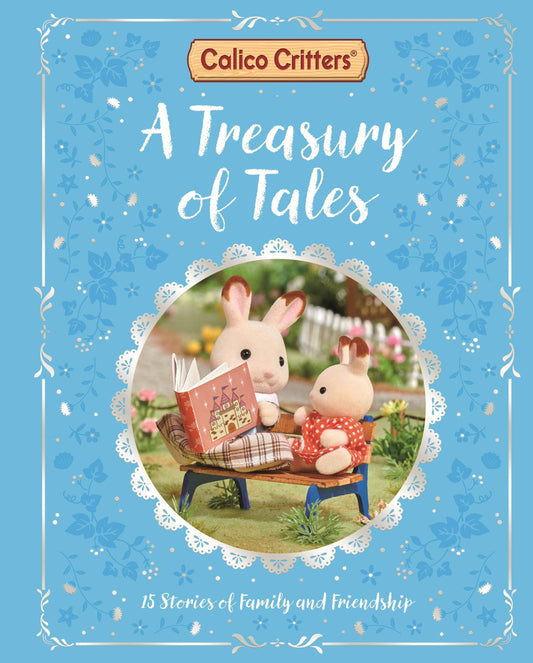 Calico Critters: Treasury Of 15 Family & Friendship Stories