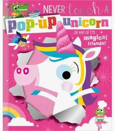 NEVER TOUCH A POP-UP UNICORN!